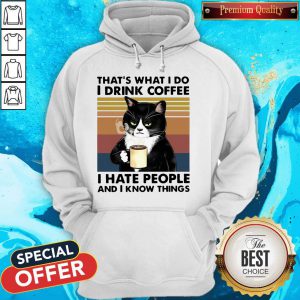 Cat Drink That'S What I Do I Drink Coffee I Hate People And I Know Things Vintage Retro v-neck