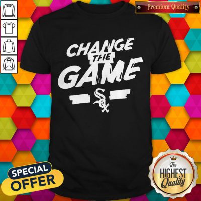 Change The Game T-Shirt Chicago White Sox