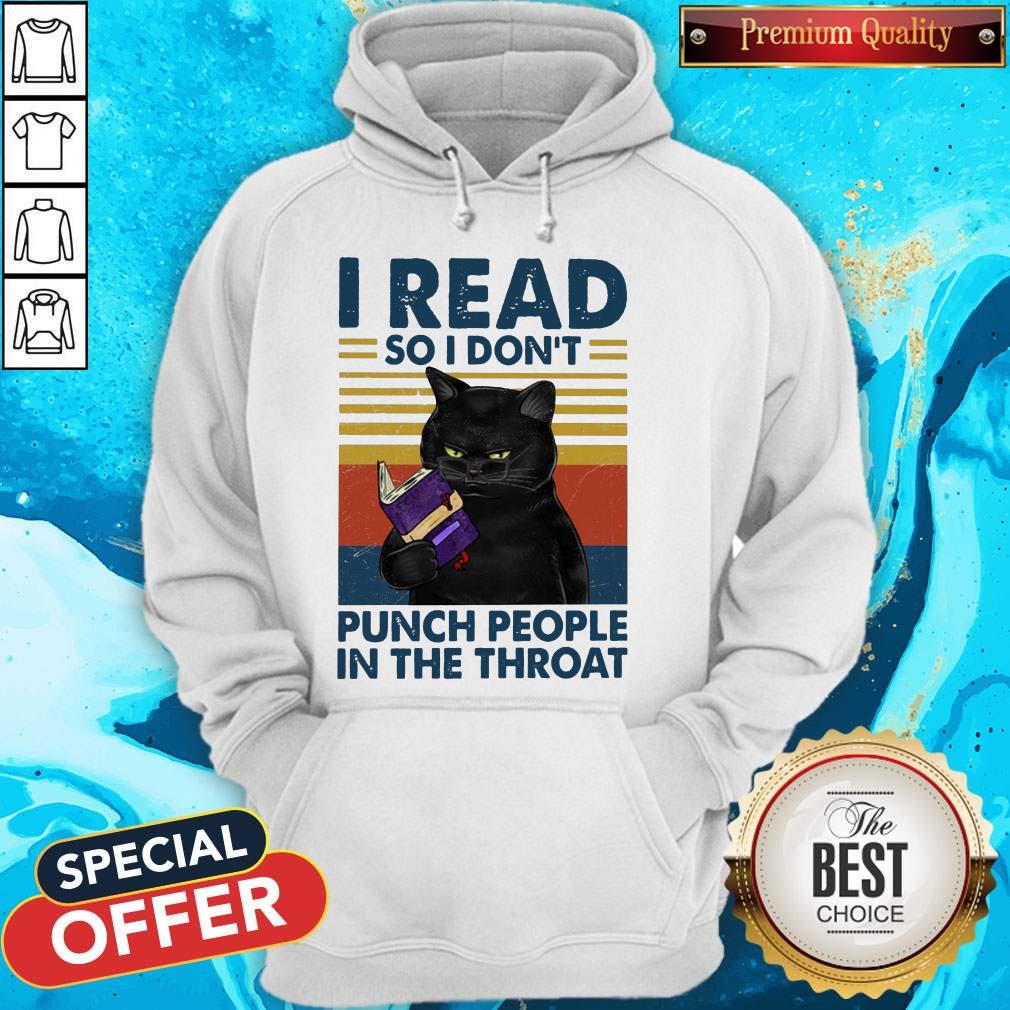 I Read So I Don't Punch People In The Throat Shirt