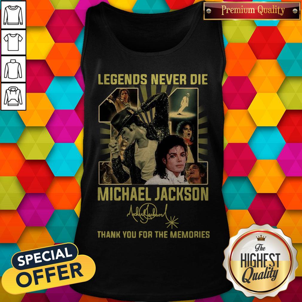 Legends Never Die 11 Michael Jackson Thank You For The Memories Signature Shirt