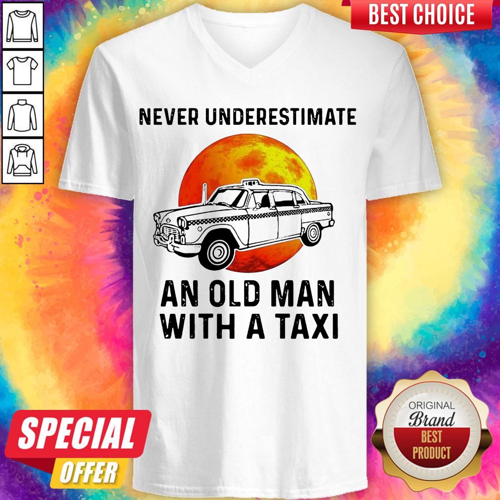 Never Underestimate An Old Man With A Taxi Sunset Shirt