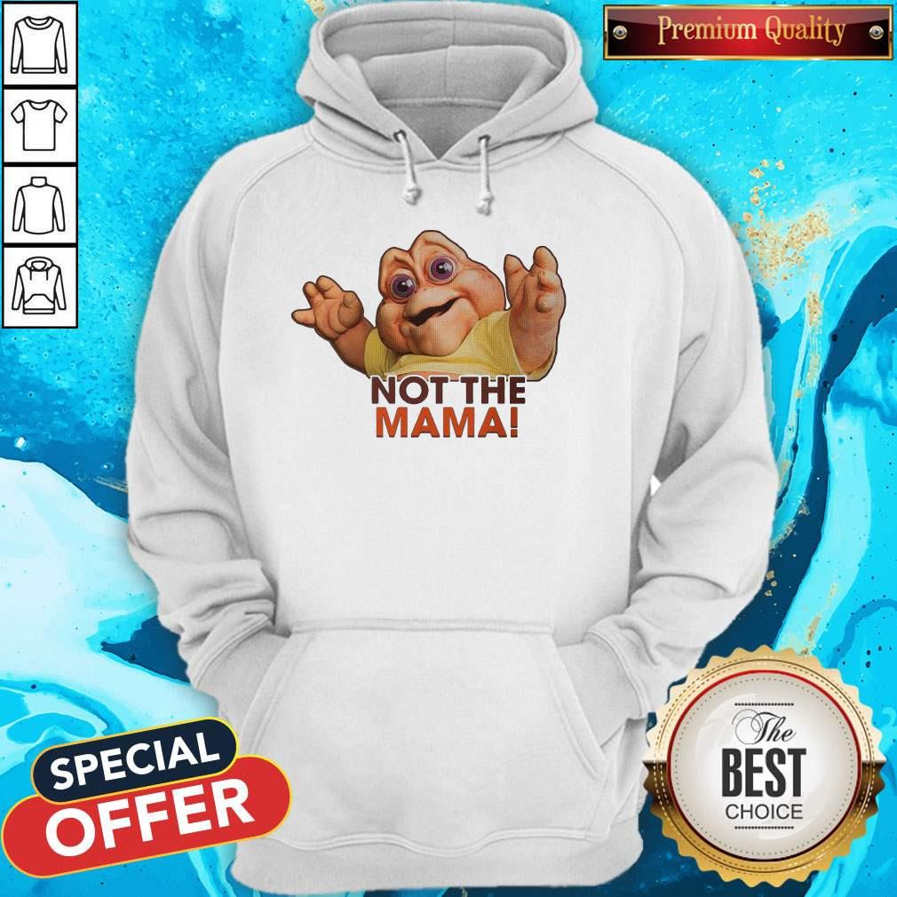 Nice Not The Mama Shirt