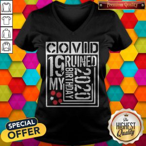 Official Covid 19 Ruined My Birthday 2020 v-neck