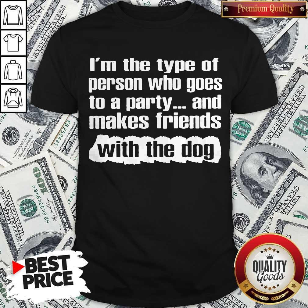 official-im-the-type-of-person-who-goes-to-a-party-and-mashirt