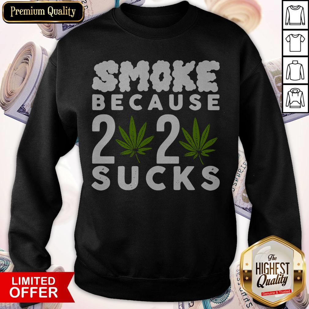 Official Smoke Because 2020 Sucks Shirt