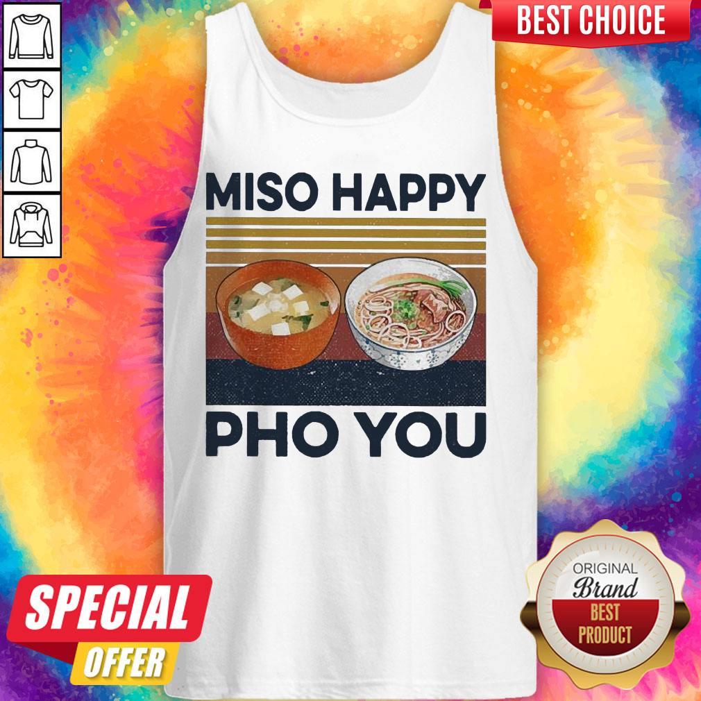 Perfect Miso Happy Pho You Vintage Shirt