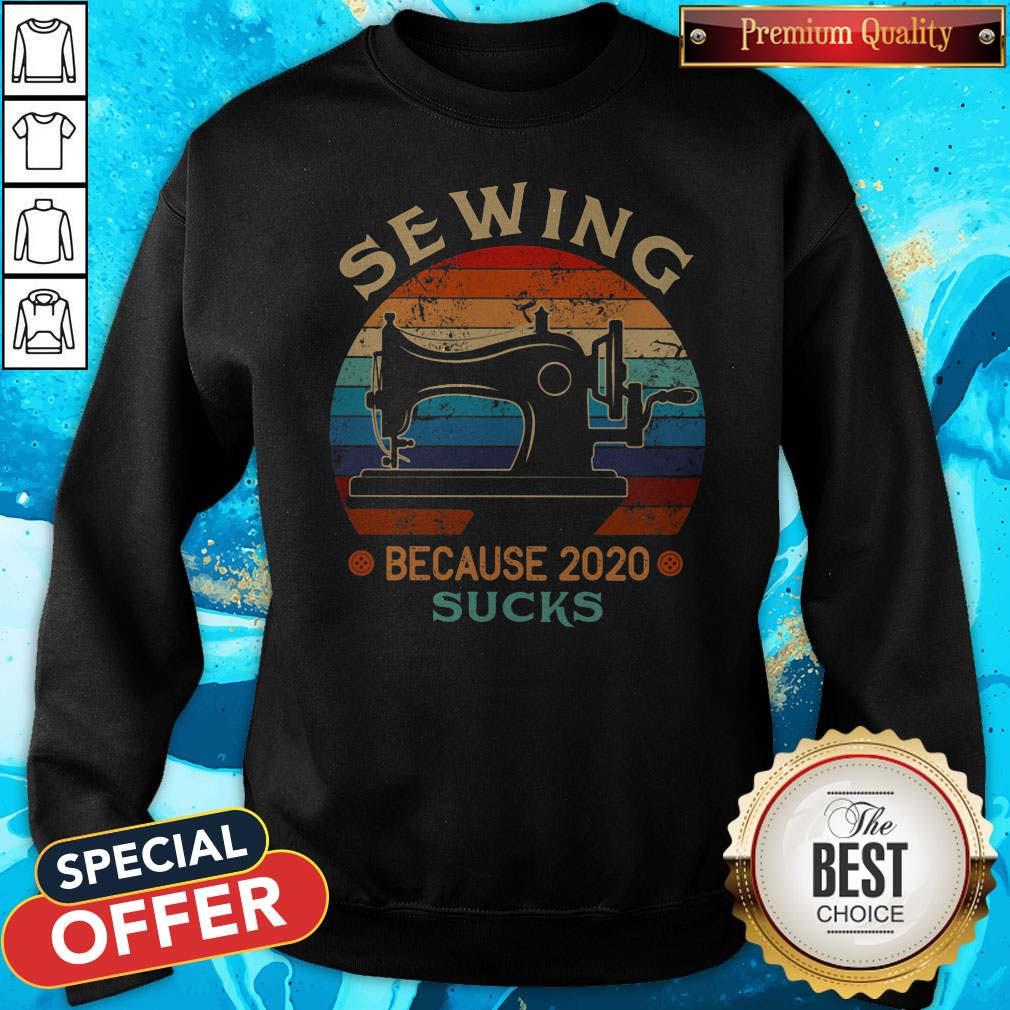 Sewing Because 2020 Suck Vintage Retro Shirt