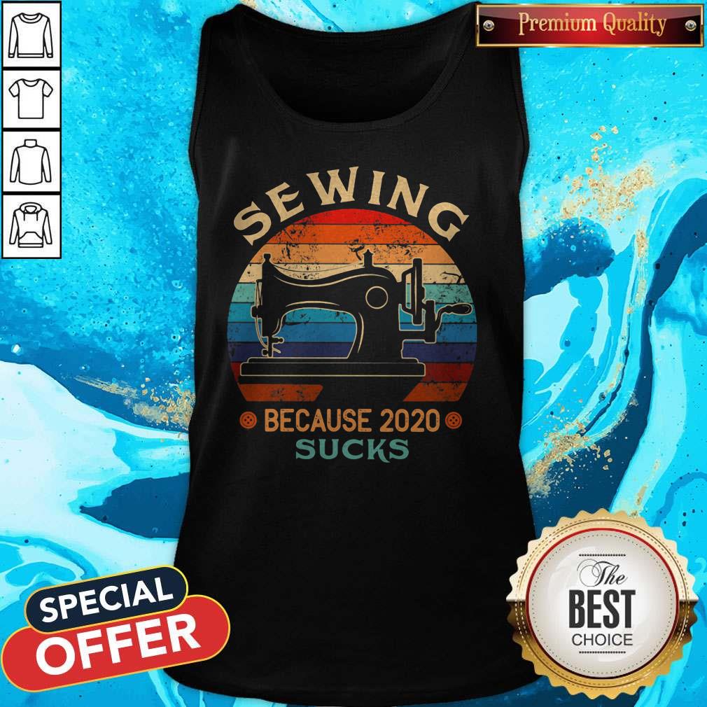 Sewing Because 2020 Suck Vintage Retro Shirt