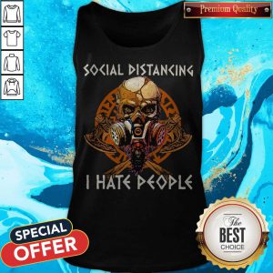Skull Vikings Social Distancing I Hate People ShirtSkull Vikings Social Distancing I Hate People tank Top