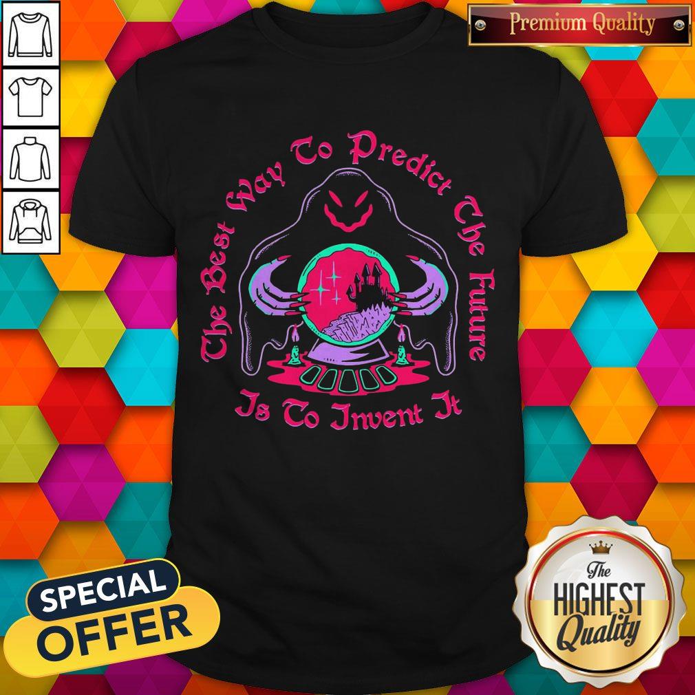 The Best Way To Predict The Future Is To Invent It Shirt