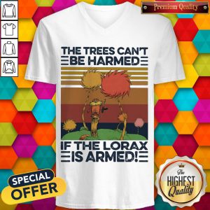 The Trees Can'T Be Harmed If The Lorax Is Armed Vintage Retro v-neck