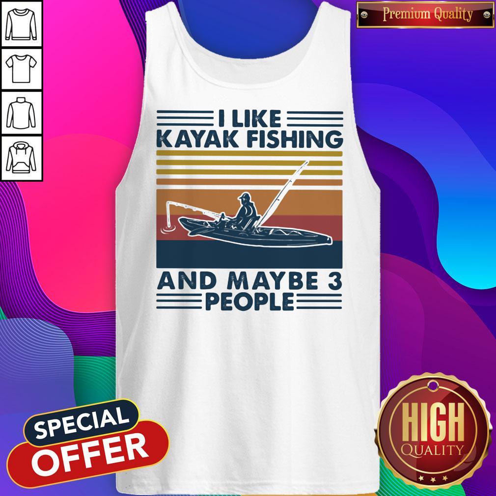 Top I Like Kayak Fishing And Maybe 3 People Vintage Retro Shirt