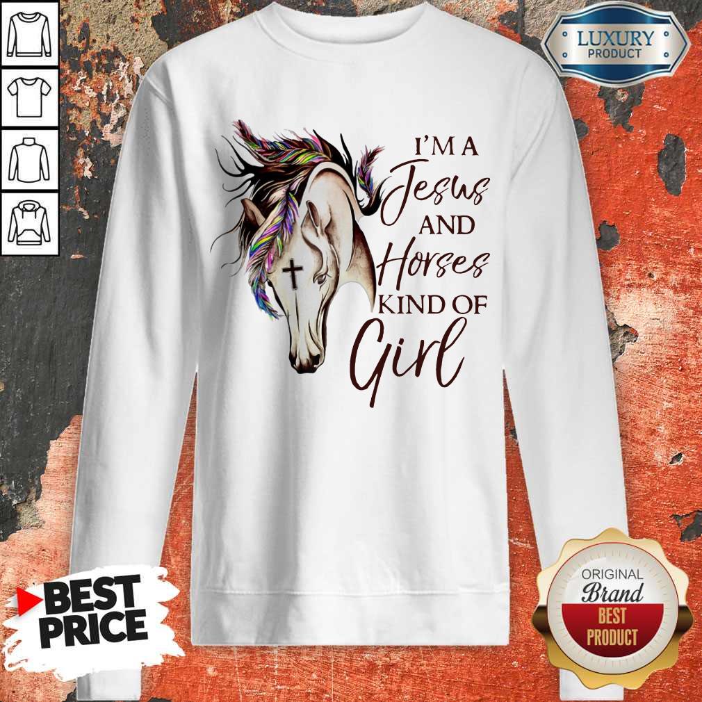 top-im-a-jesus-and-horses-kind-of-girl sweatshirt top-im-a-jesus-and-horses-kind-of-girl sweatshirt