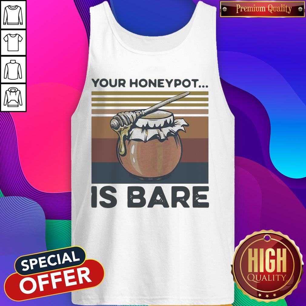 Your Honeypot Is Bare Beekeeper Vintage Shirt