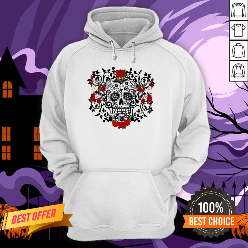 Black Sugar Skull Roses Dia De Los Muertos Day Of The Dead Shirt Black Sugar Skull Roses Dia De Los Muertos Day Of The Dead Hoodie