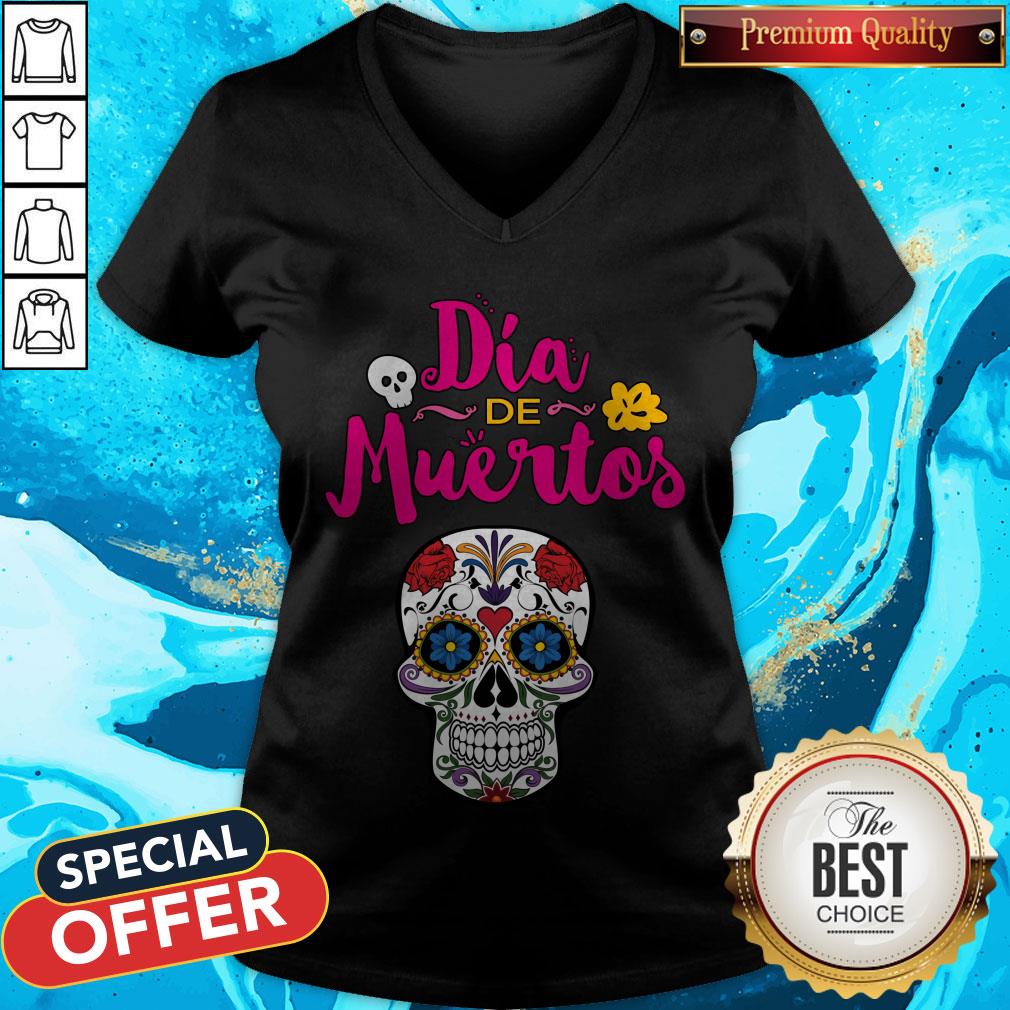 Day Of The Dead Dia De Muertos Sugar Skull Shirt Day Of The Dead Dia De Muertos Sugar Skull V-neck