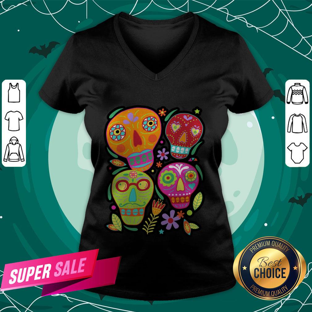 Day Of The Dead Dia De Muertos Sugar Skulltastic Shirt Day Of The Dead Dia De Muertos Sugar Skulltastic V-neck