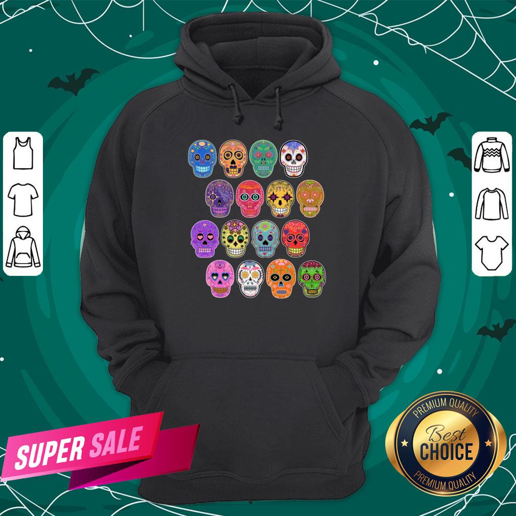 Dia De Los Muertos Day Dead Sugar Skull Colorful Shirt Dia De Los Muertos Day Dead Sugar Skull Colorful Hoodie