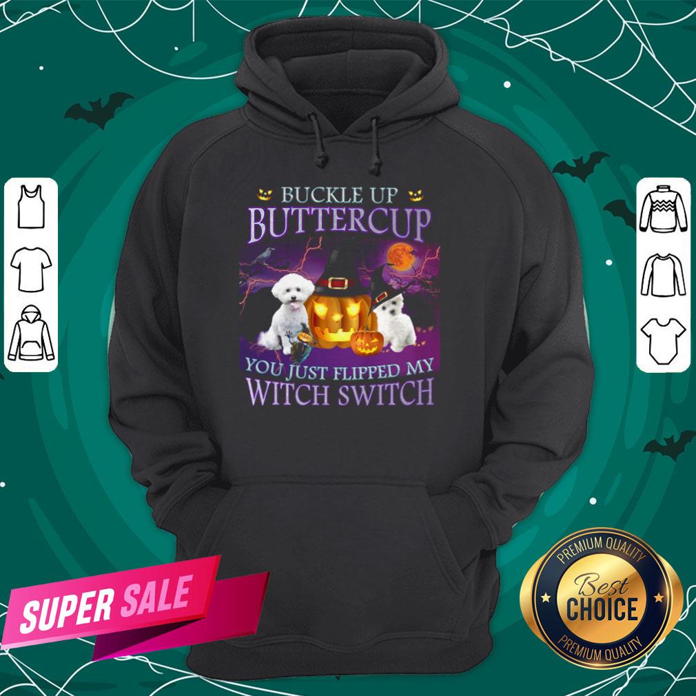 Halloween Bichon Up Buckle Up Buttercup You Just Flipped My Witch Switch Shirt