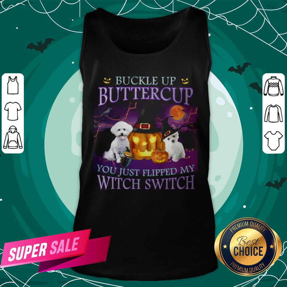 Halloween Bichon Up Buckle Up Buttercup You Just Flipped My Witch Switch Shirt