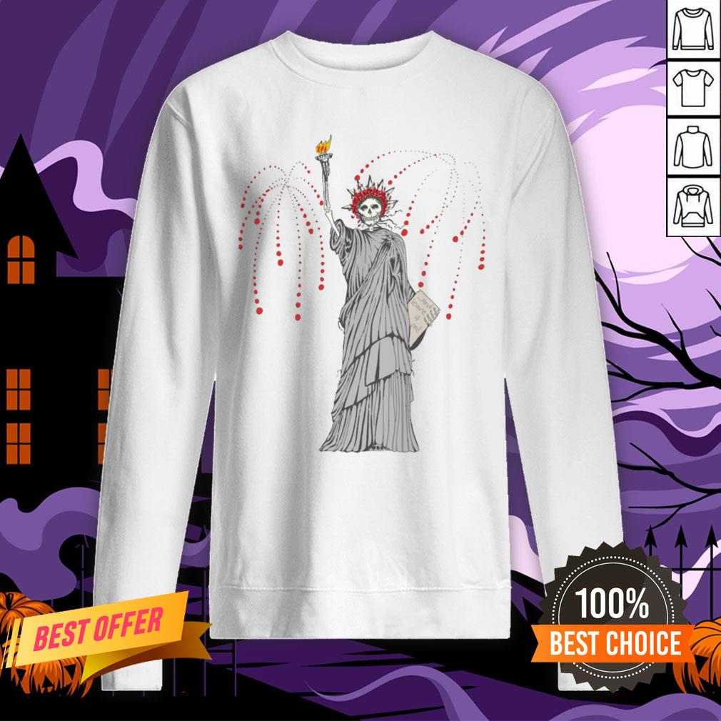 Liberty Is Dead Dia De Muertos In Mexican Holiday Shirt Liberty Is Dead Dia De Muertos In Mexican Holiday Sweatshirt