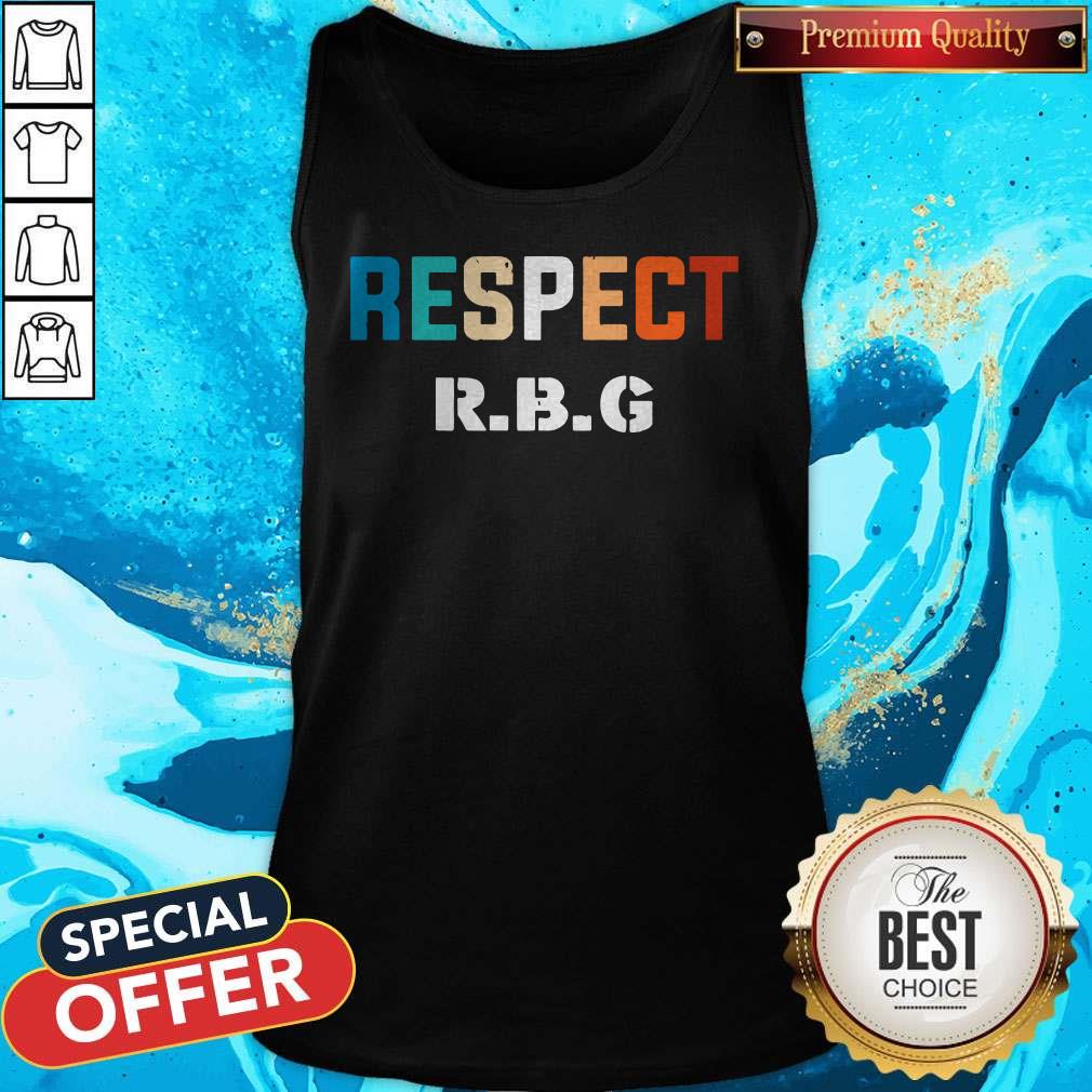 Original Respect RBG Ruth Bader Ginsburg Shirt Original Respect RBG Ruth Bader Ginsburg Tank Top