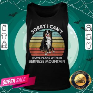 Sorry I Can’t I Have Plans With My Bernese Mountain Vintage Retro Tank Top