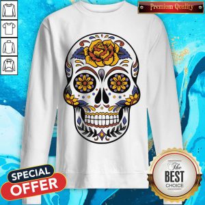 Sugar Skull Flower Day Of Dead Dia De Los Muertos Sweatshirt