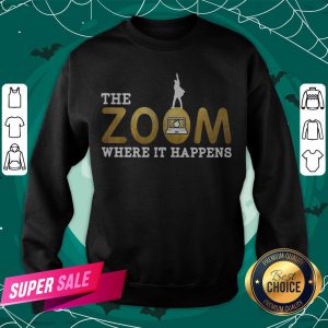 Teacher The Zoom Virtual Teaching Where It Happens Sweatshirt