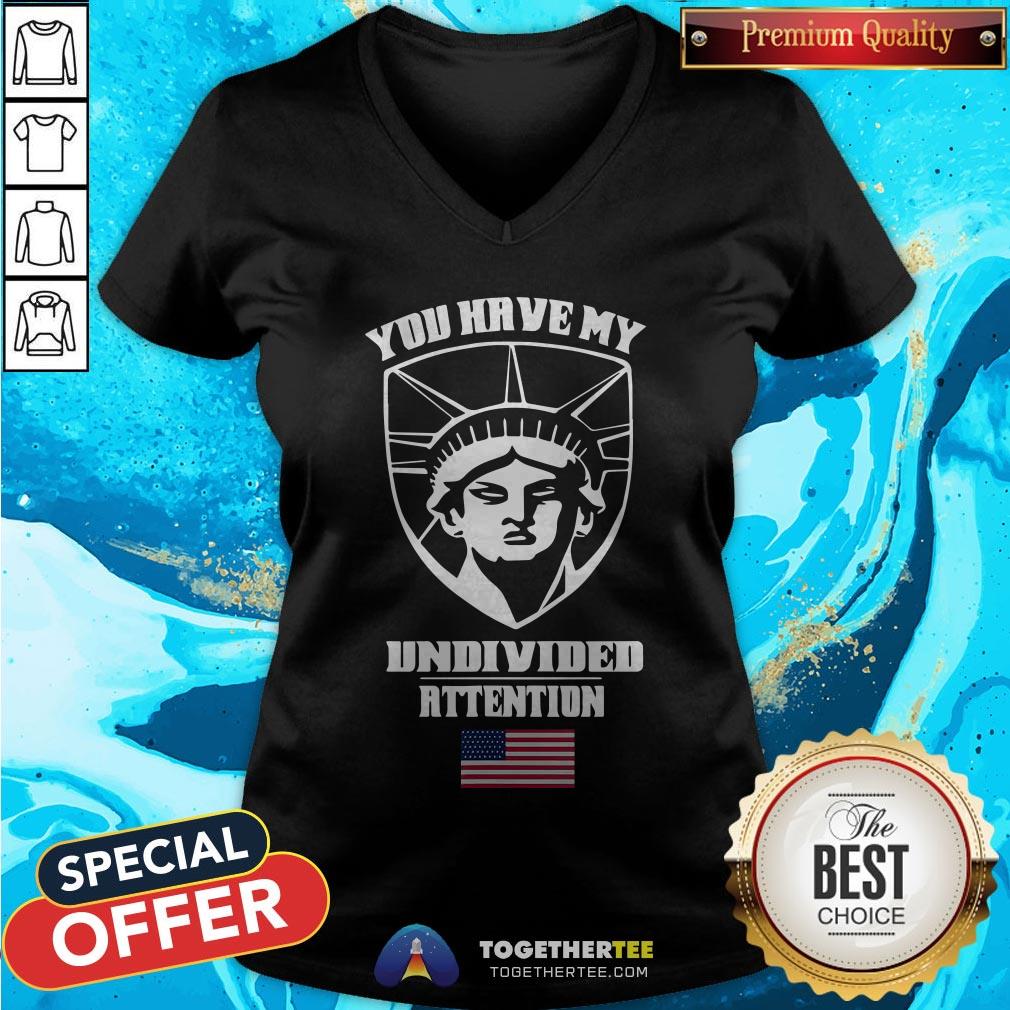 Angry Statue Of Liberty You Have My Undivided Attention V-neck - Design By Togethertee.com Angry Statue Of Liberty You Have My Undivided Attention V-neck - Design By Togethertee.com