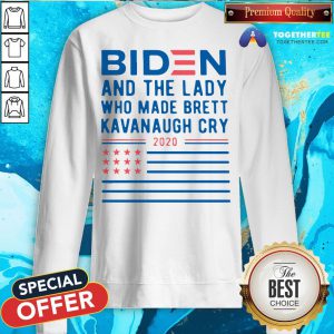 Biden And The Lady Who Made Brett Kavanaugh Cry 2020 Sweatshirt - Design By Togethertee.com