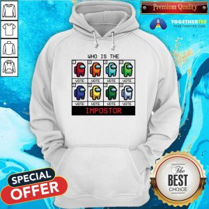 Cute Who Is The Impostor Among Us Hoodie