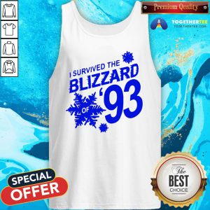 Funny I Survived The Blizzard Of 93 Tank Top - Design By Togethertee.com