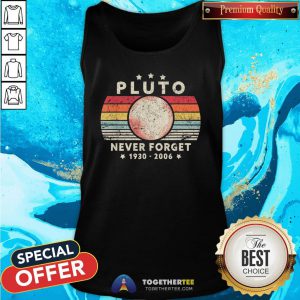Good Science Pluto Never Forget 1930 2006 Vintage Retro Tank Top - Design By Togethertee.com