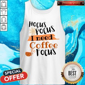 Halloween Hocus Pocus I Need Coffee To Focus Tank Top