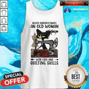 Happy Never Underestimate An Old Woman With Cats And Quilting Skills Tank Top - Design By Togethertee.com
