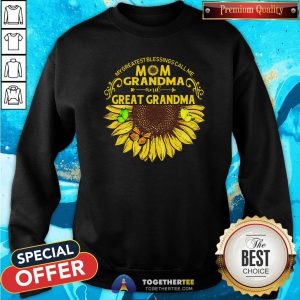 Hot Sunflower My Greatest Blessings Call Me Mom Grandma And Great Grandma Sweatshirt - Design By Togethertee.com