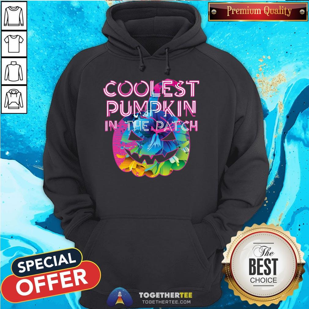 Nice Halloween Coolest Pumpkin In The Patch T-Shirt Nice Halloween Coolest Pumpkin In The Patch Hoodie