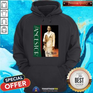 Nice Sweet Fashion Ancestors Life Wear Collection Hoodie - Design By Togethertee.com