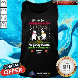 Official Bear Thank You Mommy And Daddy For Giving Me Life Merry 1st Christmas Sophia 2020 Tank Top - Design By Togethertee.com