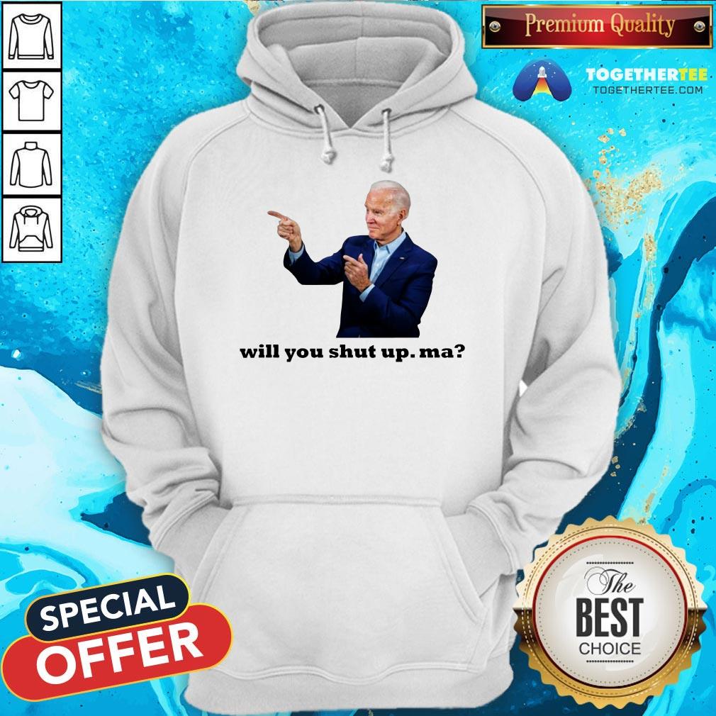 Official Biden Will You Shut Up Man Shirt Official Biden Will You Shut Up Man Hoodie