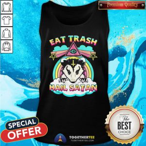 Official Eat Trash Hail Satan Opossum Tank Top - Design By Togethertee.com