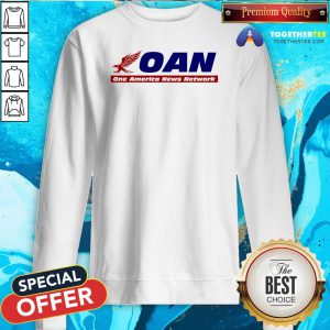 Official Oan One America News Anchors Sweatshirt - Design By Togethertee.com