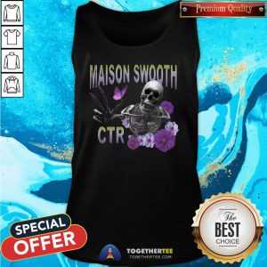 Perfect Maison Swooth CTR Skeleton Funny Tank Top - Design By Teeshirtbear.com