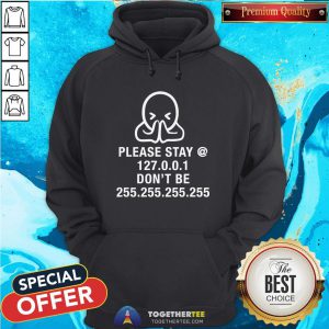 Please Stay Home Don't Be Without Mask Nerdy Geek Gift Hoodie - Design By Togethertee.com