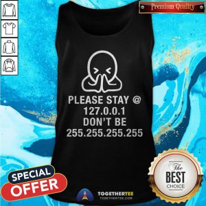 Please Stay Home Don't Be Without Mask Nerdy Geek Gift Tank Top - Design By Togethertee.com