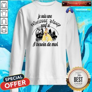 Pretty Belle Je Suis Une Princesse Disney Sauf Si Harry Potter A Besoin De Moi Sweatshirt - Design By Togethertee.com