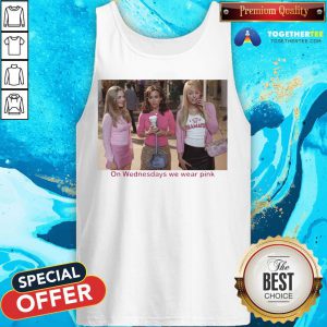 Pretty Mean Girls On Wednesdays We Wear Pink Tank Top - Design By Togethertee.com