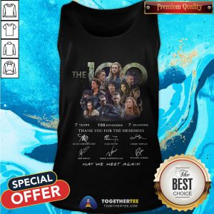 The 100 7 Years 100 Episodes 7 Season Thank You For The Memories Signatures Tank Top - Design By Togethertee.com