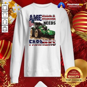 Awesome Tractor America Needs Farmers Sweatshirt - Design By Togethertee.com